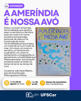 Narrativa Expográfica: A Ameríndia é nossa avó